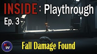 INSIDE Playthrough: Episode 3 - Fall Damage Found