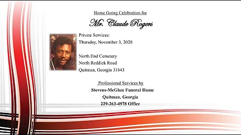 Home Going Celebration for Mr. Claude Rogers