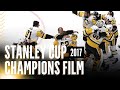 2017 Stanley Cup Champions Film - Pittsburgh Penguins