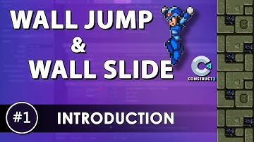 Construct 3 Tutorial #1 - Wall Jump & Wall Slide - Megaman X style mechanic - Introduction & Set-up