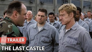 The Last Castle (2001) Trailer | Robert Redford | James Gandolfini