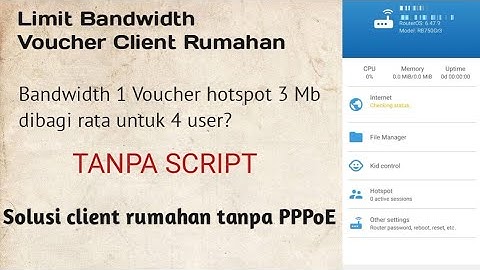 Limit Bandwidth 1 Voucher untuk 4 User Client Rumahan Lewat Android