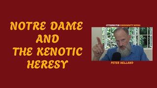 NOTRE DAME AND THE KENOTIC HERESY