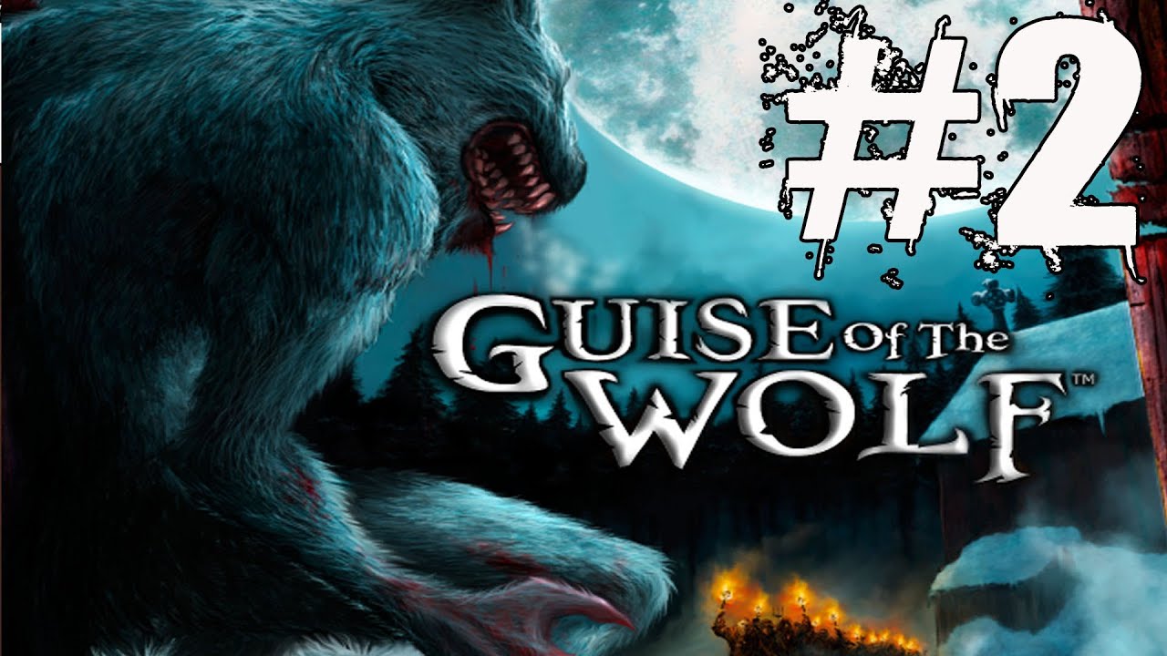 Guise of the Wolf Walkthrough Part 2 No Commentary Lets Play Playthrough Review PC HD