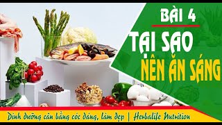 Bài 4: Chọn bữa ăn sáng lành mạnh- CHẾ ĐỘ DINH DƯỠNG CÂN BẰNG, CẢI THIỆN VÓC DÁNG-SỨC KHỎE-LÀM ĐẸP