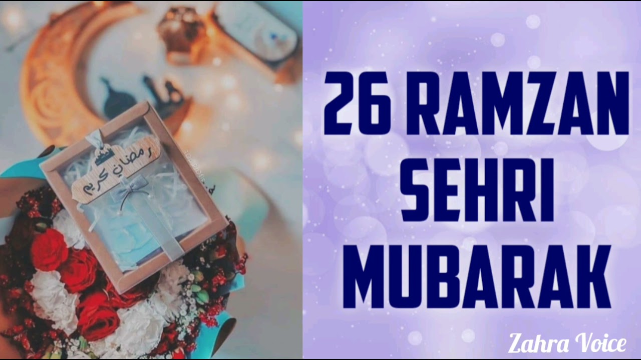 Ramzan ki 26 Sehri Mubarak ho whatsapp status Ramzan ki 26 Sehri status 26 Roza whatsapp status