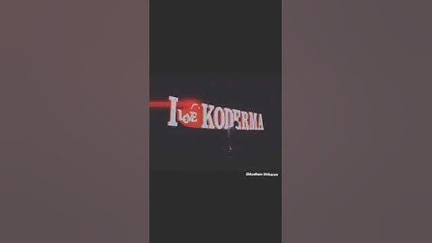 I ❤️ KODERMA...Jh12 - Jharkhand