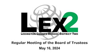 Regular Meeting  of the Board of  Trustees - May 16, 2024