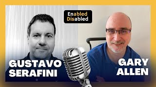 Dr. Gary Allen | Enabled Disabled Podcast with Gustavo Serafini disability podcast