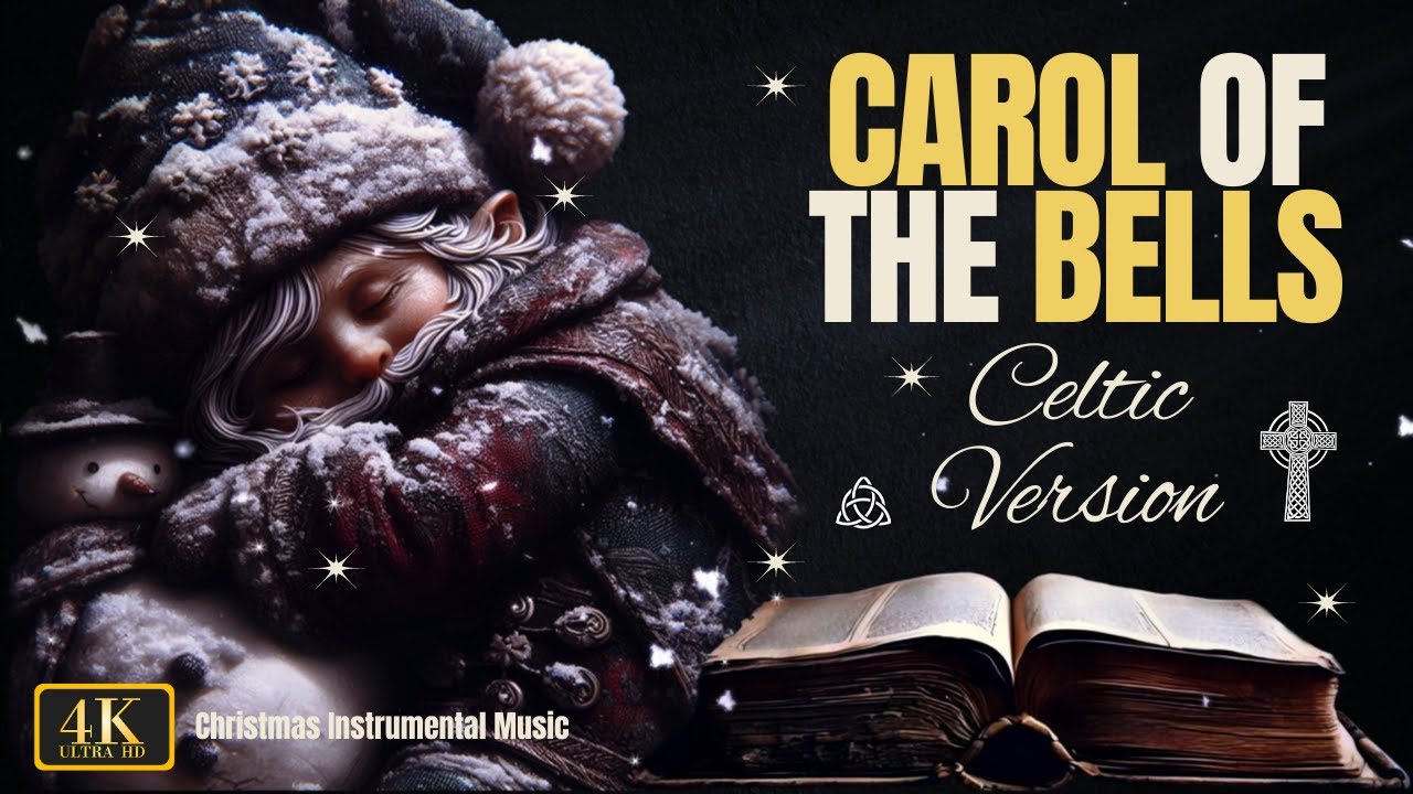 carol-of-the-bells-celtic-version-a-wonderful-christmas-classic