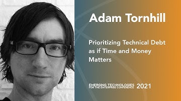 Prioritizing Technical Debt as if Time and Money Matters — Adam Tornhill