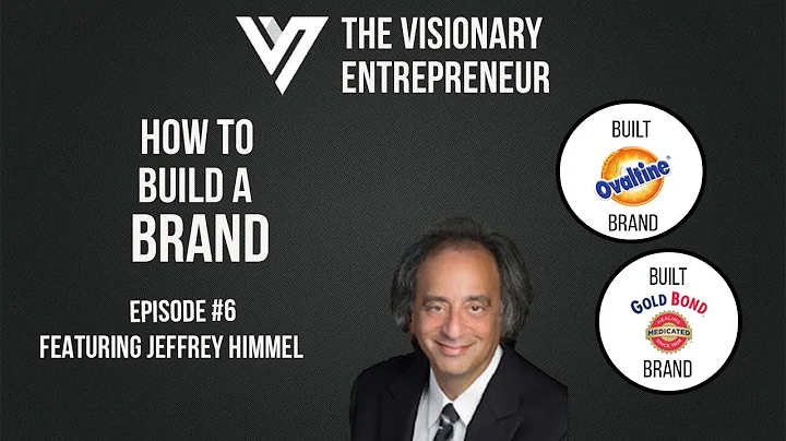 How to Build a Brand - Jeffrey Himmel - Episode #6