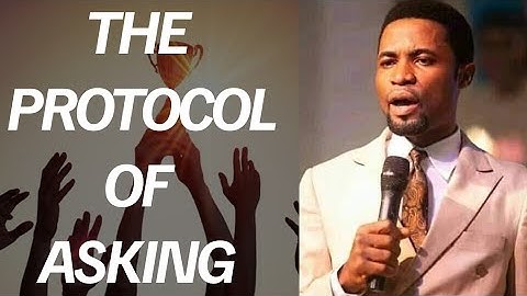 THE PROTOCOL OF ASKING || APOSTLE OROKPO MICHAEL 