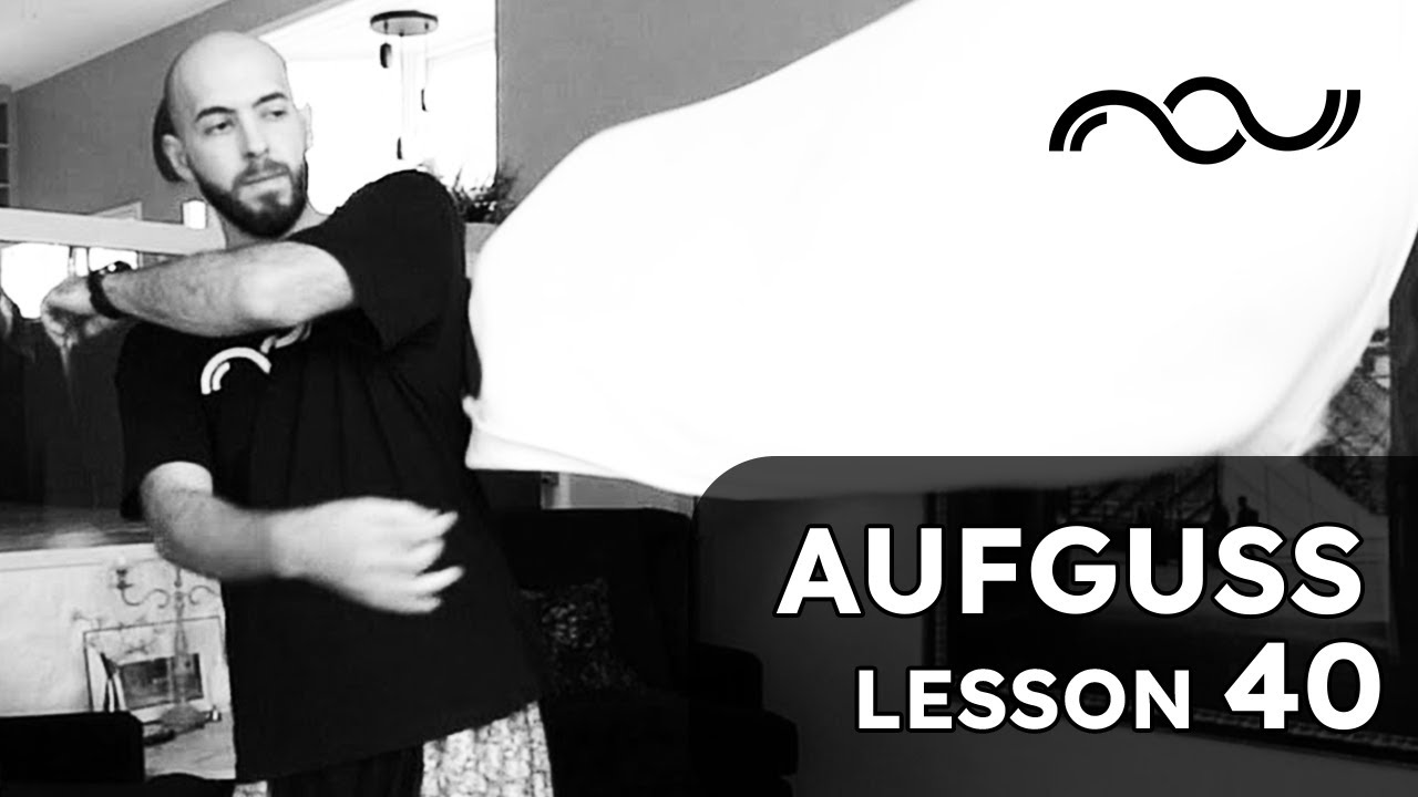 Lesson 40 | Aufguss Towel Waving with Bogdan Albu - YouTube