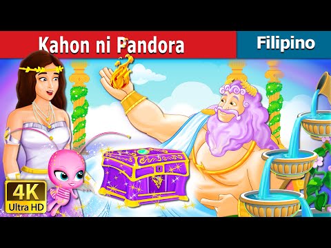 Kahon ni Pandora | Pandora&rsquo;s box Story  | Filipino Fairy Tales