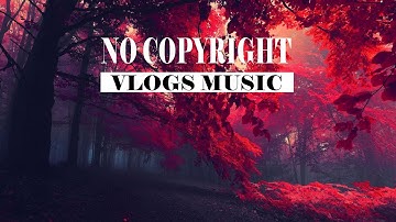 Jorm - Would You Forgive (No Copyright Vlogs Music)