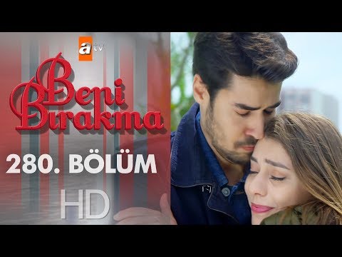 Beni Bırakma 280. Bölüm | Sezon Finali