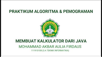 [1] PRAKTIKUM ALPRO - MEMBUAT KALKULATOR MENGGUNAKAN JAVA