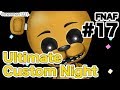 #17(END) - Five Nights at Freddy's Ultimate Custom Night [日本語字幕]