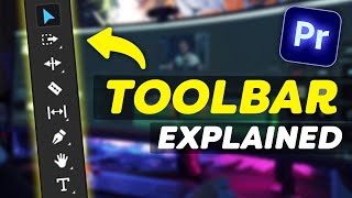 EVERY Tool in the TOOLBAR Explained (Premiere Pro Tutorial)