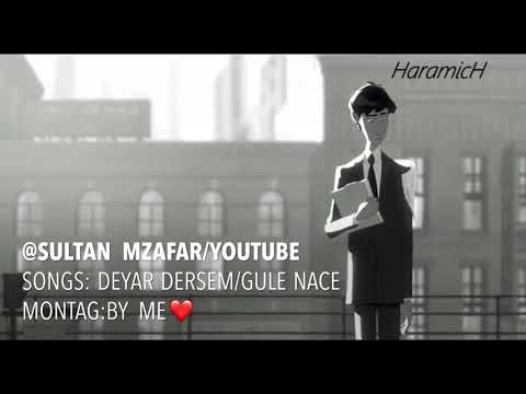 ديار ديرسم كولي نةجةDeyar Dersem Gule Nace