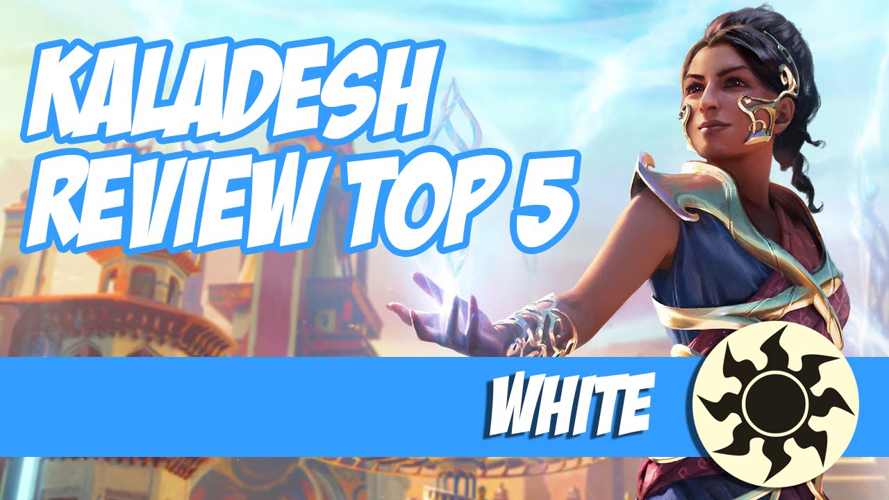 Kaladesh: Top 5 White Cards
