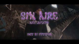 Video thumbnail of "Nico LaFleur - SIN AIRE (Shot by Eutopsia)"