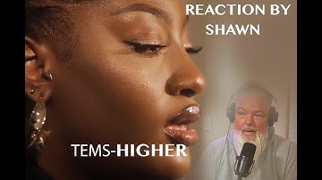 Tems-Higher (live) Shawn spilman Reacts @temsbaby #fairuse