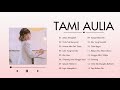 Lagu Cover Tami Aulia Full Album 2021 | Selalu Mengalah, Cinta Tak Bersyarat