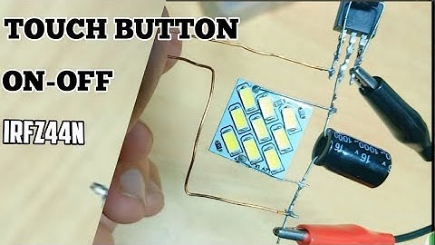 ⚡ Touch Button ON/OFF Switch using IRFZ44N MOSFET | Simple DIY Electronics