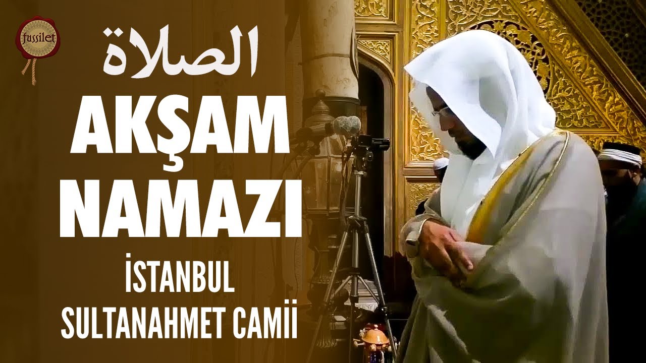 Ebubekir Şatıri'yle Akşam Namazı