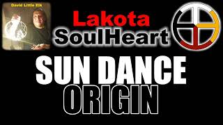 David Little Elk - Sun Dance Origin - Lakota SoulHeart