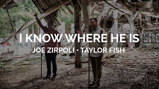 Video thumbnail of "I Know Where He Is"