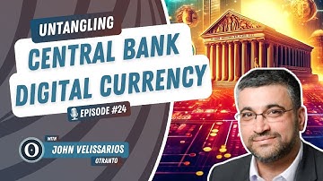 UW3 #24 - Untangling: CBDCs with John Velissarios (part 1) | Untangling Web3
