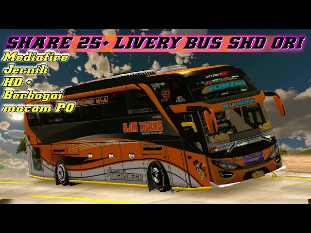 BERBAGAI PO BUS !!! SHARE 25+ LIVERY BUSSID SHD ORI LINK MEDIAFIRE NO PASSWORD class=