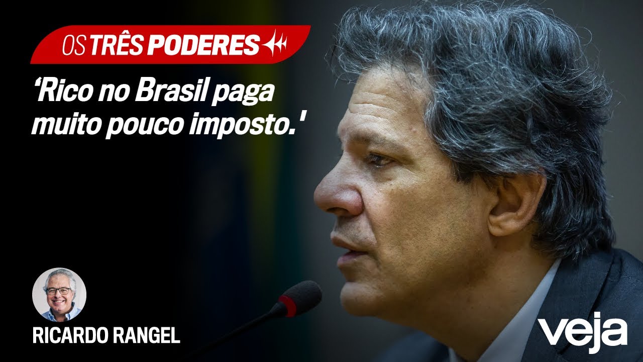 Ricardo Rangel analisa a taxação dos super-ricos defendida por Haddad ...