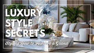 High End Look for Less The Ultimate Guide to Posh Decor on a Realistic Budget