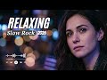 Best Slow Rock Playlist 🔥 Top Romantic Ballads Vol.42