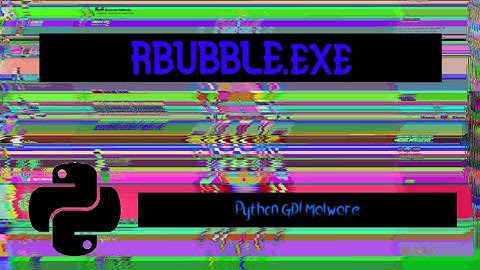 RBUBBLE.exe - My second GDI Malware