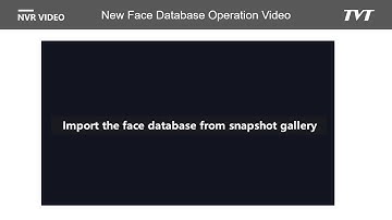 #TVT N9000 1.4.4# How to build face database for face recognition function
