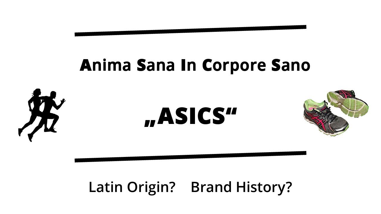 Anima sana in sano - ASICS | A healthy in a healthy | Verbis Latinis