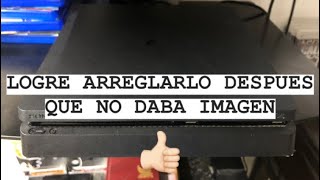 COMO REPARE(ALTERNATIVAMENTE)  MI PS4 QUE NO DABA IMAGEN