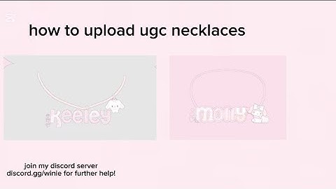 How to upload a UGC necklace (detailed)