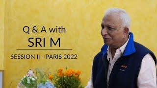 Full Video | Q&A | Session 2 | Sri M | Paris 2022