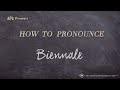 How to Pronounce Biennale (Real Life Examples!)