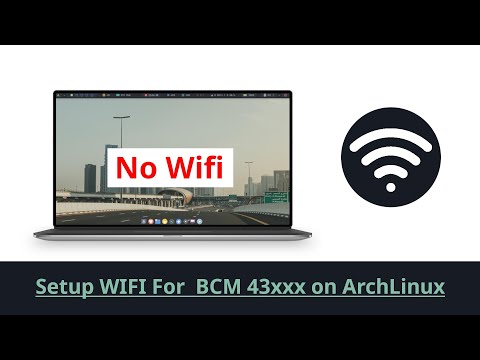 Драйвер Broadcom (BCM 43XXX) WIFI на ArchLinux (РЕШЕНО!)