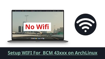 Broadcom (BCM 43XXX) WIFI  Driver  on ArchLinux (SOLVED!)