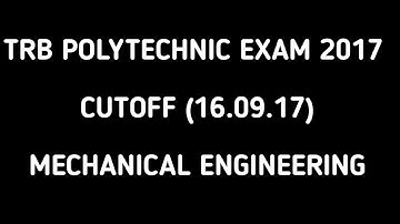 TRB POLYTECHNIC EXAM 2017 / CUTOFF / MECHANICAL ENGINEERING /