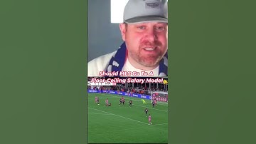 Should MLS Go To A Floor Ceiling Salary Model? #MLS #Shorts #salarycap