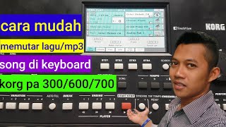 Cara memainkan file lagu song mp3 midi dan wav di keyboard korg pa 300/600/700